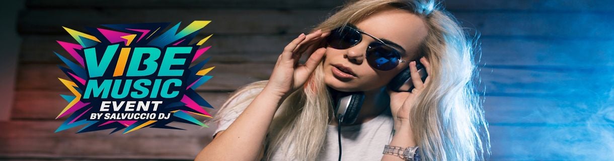 alt_header_🔥VIBE MUSIC EVENT VOL.5🔥BY SALVUCCIO DJ