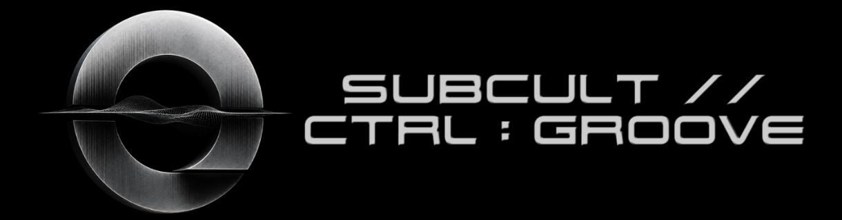 alt_header_SUBCULT // CTRL : GROOVE