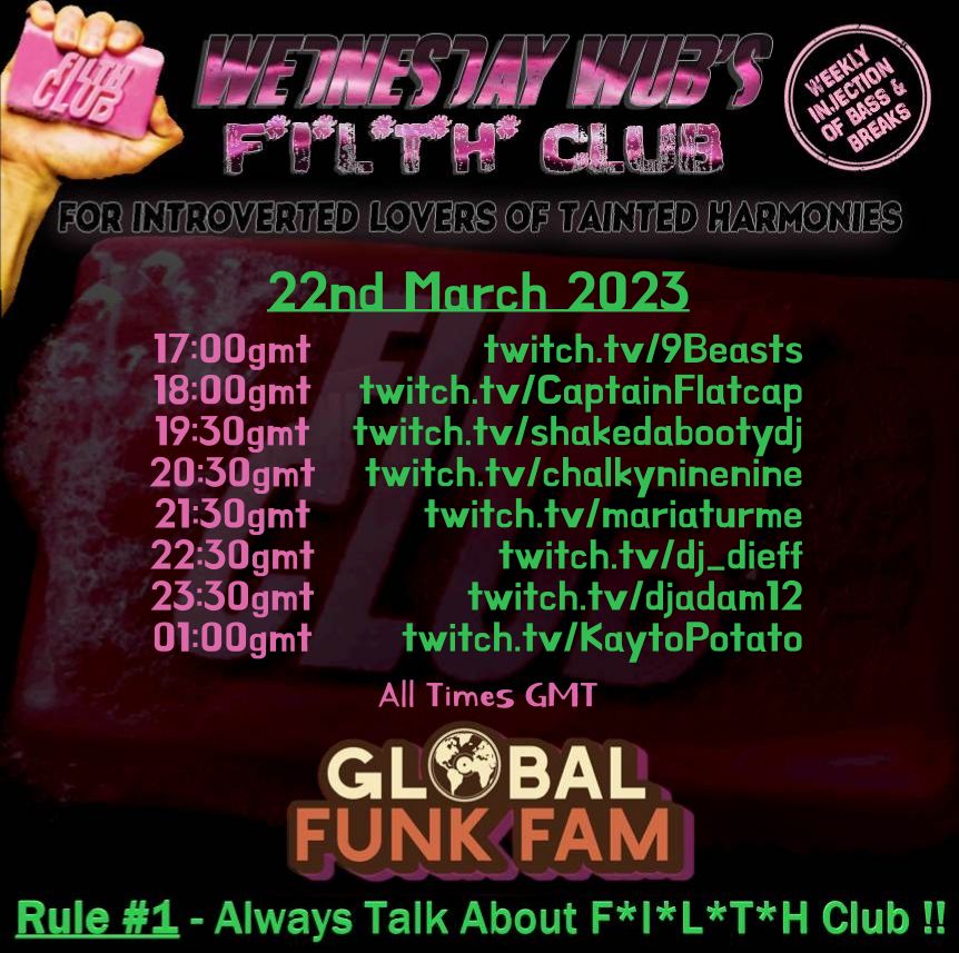 Wednesday Wub's F*I*L*T*H Club !! With The GLOBAL FUNK FAM !!