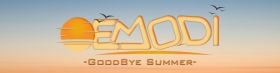 E.M.O.D.I -GoodBye Summer- 🎈