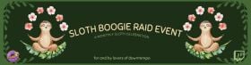 Sloth Boogie Raid Event
