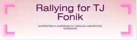 Rallying For TJ Fonik (Fundraising Train For Unexpected Moving Expenses)