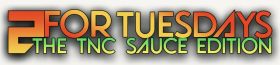 TNC Two for Tuesday