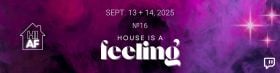 House Is a Feeling Raid Train №16 | September 13 + 14