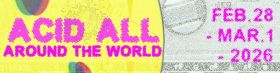 Acid All Around The World 2026