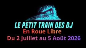 Le Petit Train Des DJ - En Roue Libre Partie 5/5