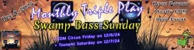 Swamp Bass Sunday Triple Play Collab w/ EDM Circus & Tsunami Saturday!