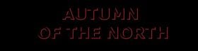 Autumn Of The North