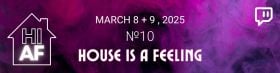 House Is a Feeling Raid Train №10 | March 8 + 9, 2025