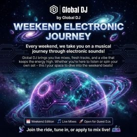 🌌 Weekend Electronic Journey #3 | by Global DJ