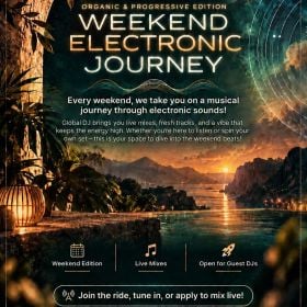 Weekend Electronic Journey #14 ONLY ORGANIC & PROGRESSIVE HOUSE