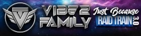 Vibez Family Just Because Raid Train 3.0