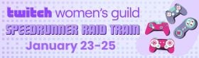 Twitch Women's Guild Speedrunner Raid Train