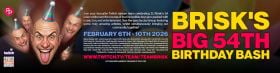 Team Brisk presents: Brisk's Big 54th Birthday Bash