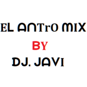 profile_El_AnTro_Mix_by_Dj_Javi