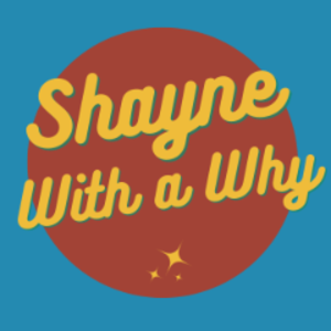 profile_ShayneWithAWhy