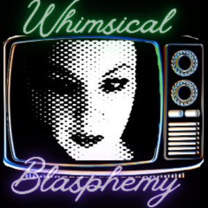 profile_WhimsicalBlasphemy