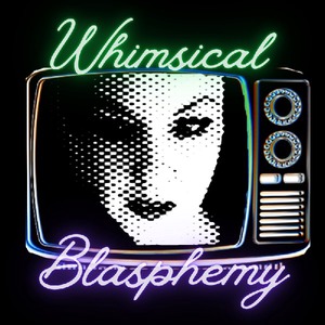 profile_WhimsicalBlasphemy